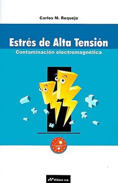portada Estres de Alta Tension: Contaminacion Electromagnetica