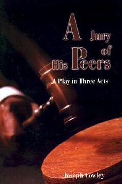 portada jury of his peers: a play in three acts (en Inglés)
