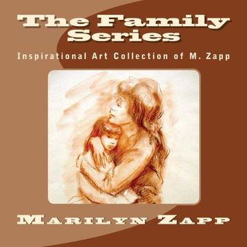 portada The Family Series: Inspirational Art Collection of M. Zapp