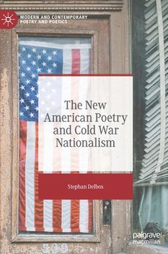 portada The New American Poetry and Cold War Nationalism (en Inglés)