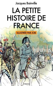 portada La Petite Histoire de France: illustrations de Job (en Francés)