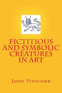 portada Fictitious and Symbolic Creatures in Art (en Inglés)