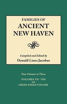 portada families of ancient new haven. originally published as "new haven genealogical magazine," volumes i-viii [1922-1932] and cross index volume [1939]. ni (in English)