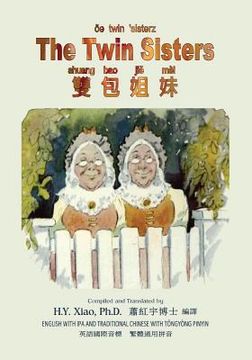 portada The Twin Sisters (Traditional Chinese): 08 Tongyong Pinyin with IPA Paperback B&w