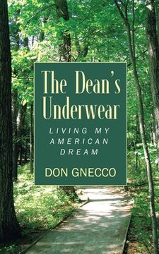 portada The Dean's Underwear: Living my American Dream (en Inglés)