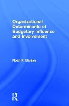 portada Organizational Determinants of Budgetary Influence and Involvement (Garland Studies on Industrial Productivity) (en Inglés)