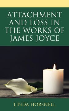 portada Attachment and Loss in the Works of James Joyce (in English)