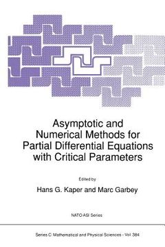 portada Asymptotic and Numerical Methods for Partial Differential Equations with Critical Parameters (en Inglés)