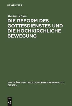 portada Die Reform des Gottesdienstes und die Hochkirchliche Bewegung (en Alemán)
