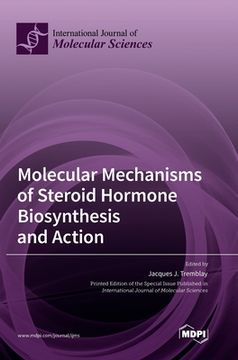 portada Molecular Mechanisms of Steroid Hormone Biosynthesis and Action (en Inglés)