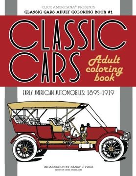 portada Classic Cars Adult Coloring Book #1: Early American Automobiles (1895-1919) 