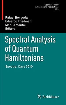 portada Spectral Analysis of Quantum Hamiltonians: Spectral Days 2010: 224 (Operator Theory: Advances and Applications) (in English)