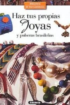 portada 16.haz tus propias joyas.(bibl. manualidades).ref:766-16 (in Spanish)