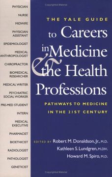 portada The Yale Guide to Careers in Medicine and the Health Professions: Pathways to Medicine in the Twenty-First Century 