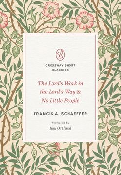 portada The Lord's Work in the Lord's way and no Little People (Crossway Short Classics) (in English)