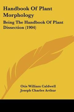 portada handbook of plant morphology: being the handbook of plant dissection (1904) (en Inglés)