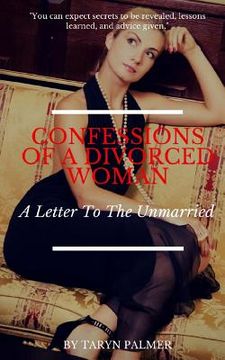 portada Confessions Of A Divorced Woman: A Letter To The Unmarried (in English)