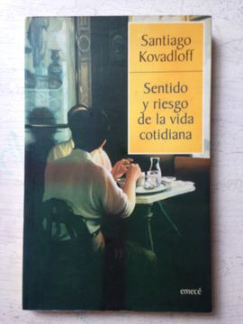 Sentido y Riesgo de la Vida Cotidiana