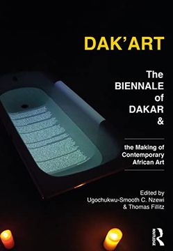 portada Dak'Art: The Biennale of Dakar and the Making of Contemporary African art (en Inglés)