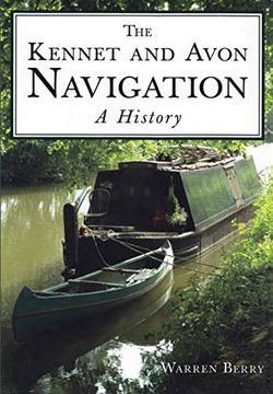 portada The Kennet and Avon Navigation: A History (en Inglés)
