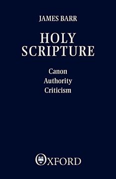 portada Holy Scripture: Canon, Authority, Criticism 