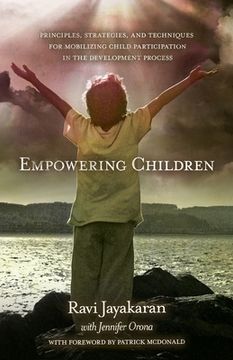 portada Empowering Children:: Principles, Strategies, and Techniques for Mobilizing Child Participation in the Development Process (en Inglés)
