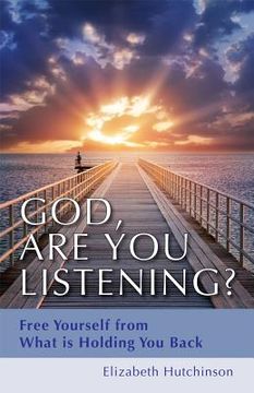 portada god, are you listening?: free yourself from what is holding you back (en Inglés)