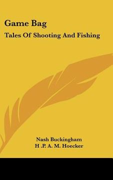 portada game bag: tales of shooting and fishing