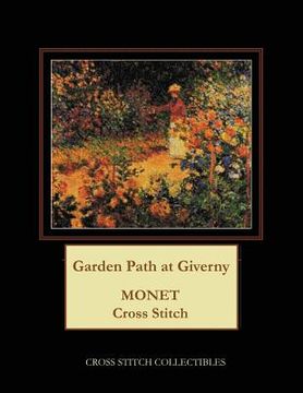 portada Garden Path at Giverny: Monet cross stitch pattern (en Inglés)