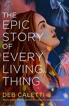 portada The Epic Story of Every Living Thing (en Inglés)