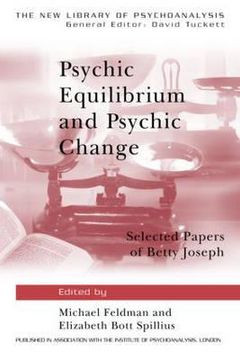 portada psychic equilibrium and psychic change: selected papers of betty joseph