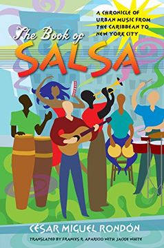 portada The Book of Salsa: A Chronicle of Urban Music From the Caribbean to new York City (Latin America in Translation) (en Inglés)