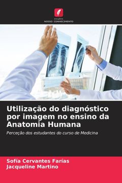 portada Utilização do Diagnóstico por Imagem no Ensino da Anatomia Humana (in Portuguese)