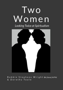 portada Two Women: Looking Twice at Spiritualism (en Inglés)