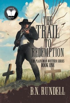 portada The Trail to Redemption: A Classic Western Series