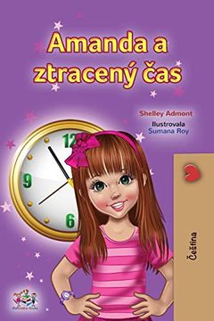 portada Amanda and the Lost Time (Czech Children'S Book) (English Czech Bilingual Collection) (en Checo)