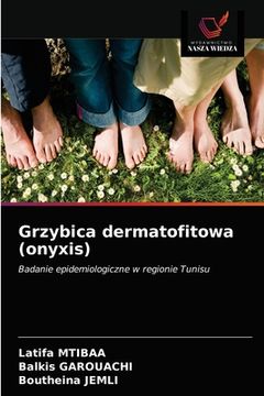 portada Grzybica dermatofitowa (onyxis) (en Polaco)