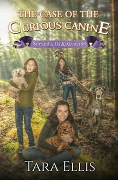 portada The Case of the Curious Canine: Volume 7 (Samantha Wolf Mysteries)