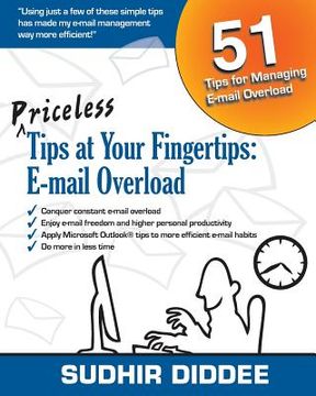 portada Priceless Tips at Your Fingertips: E-mail Overload (en Inglés)