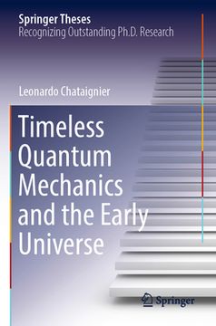 portada Timeless Quantum Mechanics and the Early Universe