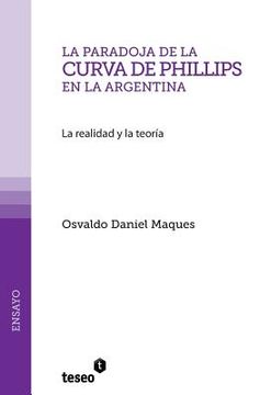 portada La paradoja de la Curva de Phillips en la Argentina: La realidad y la teoría
