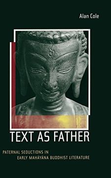 portada Text as Father: Paternal Seductions in Early Mahayana Buddhist Literature (Buddhisms) 