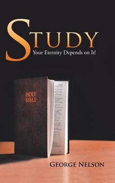 portada Study: Your Eternity Depends on It! (en Inglés)
