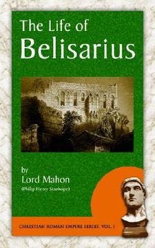 portada the life of belisarius (en Inglés)