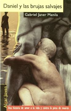 Daniel y las brujas salvajes (ALGAR JOVEN)