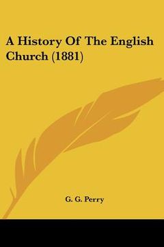 portada a history of the english church (1881) (in English)