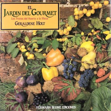 portada El Jardin del Gourmet: Los Frutos del Huerto a la Mesa