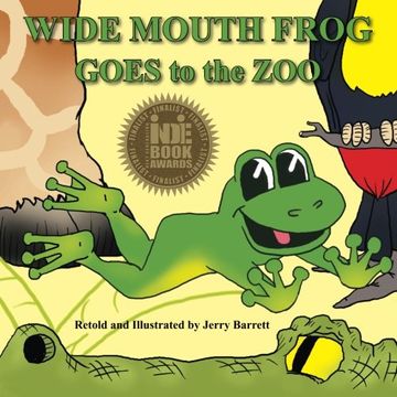 portada Wide Mouth Frog Goes to the Zoo (in English)
