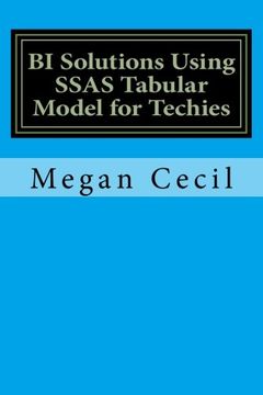 Libro BI Solutions Using SSAS Tabular Model for Techies De Megan Cecil ...