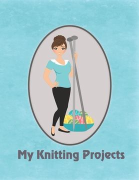 portada My Knitting Projects: Modern Knitting Woman With Brunette Hair on a Blue Background, Glossy Finish (en Inglés)